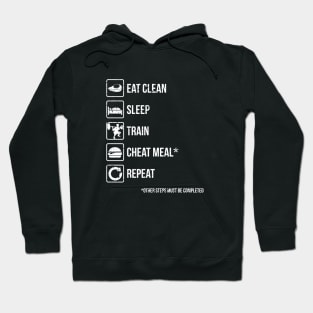 Eat Clean, Sleep, Train, Cheat Meal, Repeat Hoodie